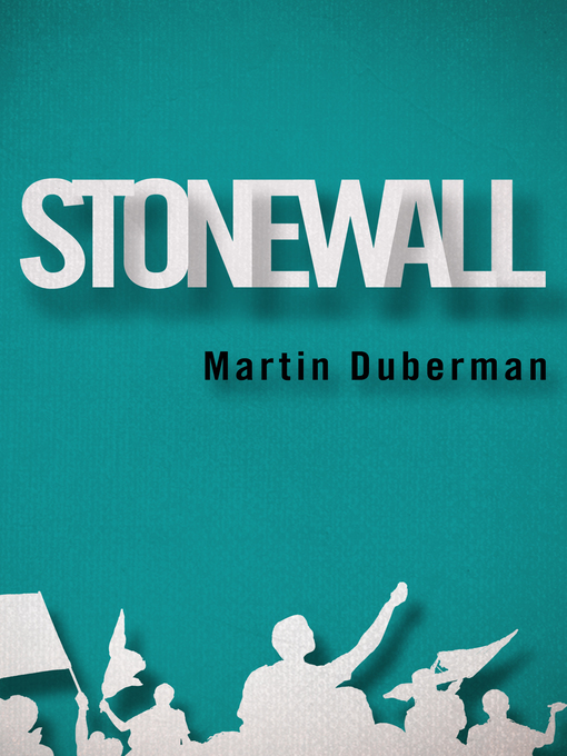 Title details for Stonewall by Martin Duberman - Available